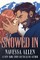 Snowed In