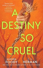 A Destiny So Cruel