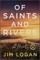 Of Saints and Rivers