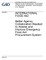 International food aid, better agency collaboration needed to assess and improve emergency food aid procurement system
