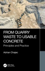 From Quarry Waste to Usable Concrete