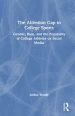 The Attention Gap in College Sports