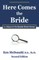 Here Comes The Bride