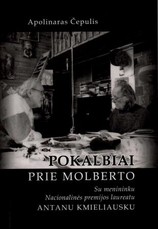 Pokalbiai prie molberto: su menininku Nacionalinės premijos laureatu Antanu Kmieliausku