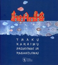 Trakų karaimų padavimai ir pasakojimai