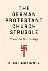 The German Protestant Church Struggle
