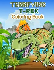 Terrifying T-Rex Coloring Book