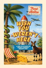 Wish You Weren't Here