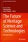 The Future of Heritage Science and Technologies
