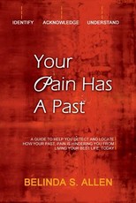 Your pain has a past
