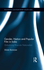 Banerjee, S: Gender, Nation and Popular Film in India