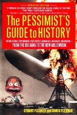 The Pessimist's Guide to History