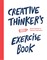 Creative Thinker's Exercise book