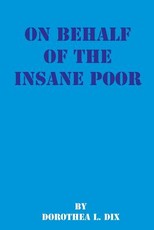 On Behalf of the Insane Poor