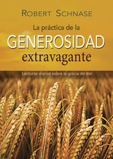 Practicing Extravagant Generosity Spanish Edition