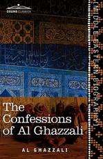 The Confessions of Al Ghazzali