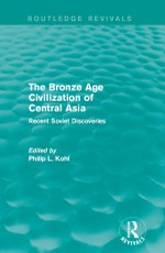 The Bronze Age Civilization of Central Asia