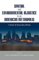 Spatial and Environmental Injustice in an American Metropolis
