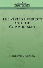 The Vested Interests and the Common Man