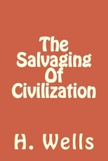 The Salvaging Of Civilization