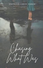 Chasing What Was