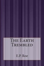 The Earth Trembled