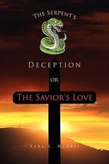 The Serpent's Deception or the Savior's Love