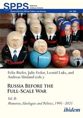 Russia Before the Full-Scale War Vol. II