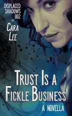 Trust Is a Fickle Business
