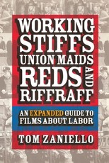 Working Stiffs, Union Maids, Reds, and Riffraff