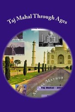 Taj Mahal Through Ages