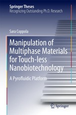 Manipulation of Multiphase Materials for Touch-less Nanobiotechnology