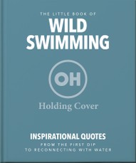 The Little Book of Wild Swimming