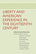 Liberty and American Experience in the Eighteenth Century
