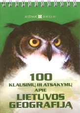 100 klausimų ir atsakymų apie Lietuvos geografiją
