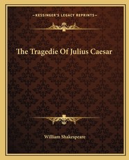 The Tragedie of Julius Caesar