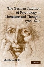 The German Tradition of Psychology in Literature and Thought, 1700-1840