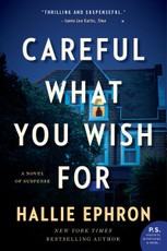Ephron, H: Careful What You Wish For