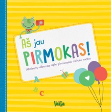 Aš jau pirmokas! Atsiminimų albumas apie pirmuosius mokslo metus