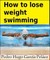 How to lose weight swimming