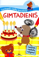 Lavinanti ranką pasakėlė. Gimtadienis