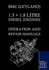 Bmc (Leyland) 1.5 ] 1.8 Litre Diesel Engines Operation and Repair Manuals