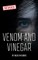 Venom and Vinegar