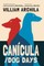 CanÃÂ­cula / Dog Days