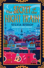 Bishop, S: Secret of the Night Train