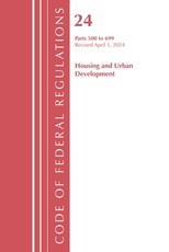 Code of Federal Regulations, Title 24 Housing and Urban Development 500 - 699, 2022