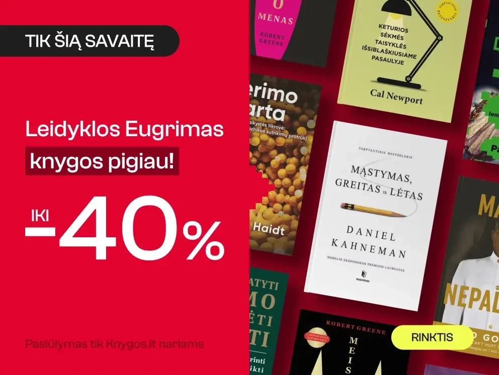 Leidyklos EUGRIMAS knygoms iki -40%!