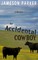 Accidental Cowboy