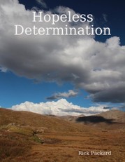 Hopeless Determination