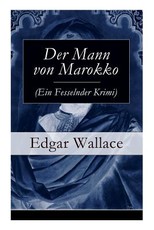 Der Mann von Marokko (Ein Fesselnder Krimi)